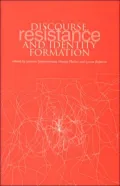 Discourse, Resistance and Identity Formation