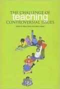 The Challenge of Teaching Controversial Issues