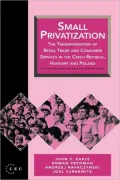 Central European University Privatization Reports: Small Privatization