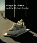 Giorgio de Chirico and the Myth of Ariadne