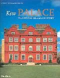 Kew Palace The Official Illustrated History
