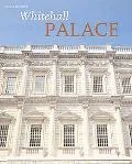 Whitehall Palace: The Official Illustrated History