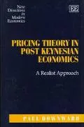 Pricing Theory in Post-Keynesian Economics A Realist Approach