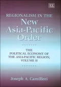Regionalism in the New Asia-Pacific Order, Vol. 2