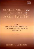 States, Markets and Civil Society in Asia-Pacific: The Political Economy of the Asia-Pacific Region, Vol. 1