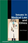 Issues In Medical Law And Ethics