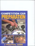 Competition Car Preparation: A Practical Guide to Basic Principles