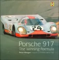 Porsche 917 : The Winning Formula