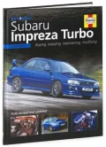 You and Your Subaru Impreza Turbo : Buying, Enjoying, Maintaining and Modifying