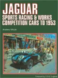 Jaguar Sports Racing & Competition Cars to 1953