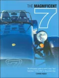Magnificent 7: The Enthusiast's Guide to Every Lotus 7 and Caterham 7 from 1957 to the Present Day