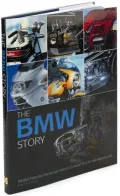 BMW Story: Racing and Production Models from 1923 to the Present Day