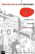 The Silence of Memory: Armistice Day, 1919-1946