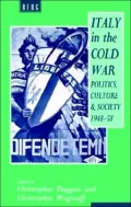 Italy in the Cold War: Politics, Culture and Society, 1948-1958