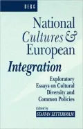 National Cultures and European Integration : Exploratory Essays on Cultural Diversity and Common Policies