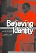 Believing Identity : Pentecostalism and the Mediation of Jamaican Ethnicity and Gender in England