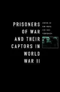 Prisoners-of-War and Their Captors in World War II
