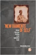 New Raiments of Self: African American Clothing in the AnteBellum South