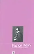 Fashion Theory The Journal of Dress, Body & Culture