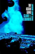 The Asian Gang: Ethnicity, Identity, Masculinity