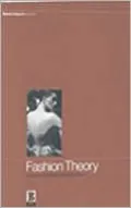 Fashion Theory: The Journal of Dress, Body and Culture, Vol. 5