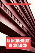 Archaeology of Socialism