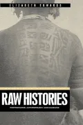 Raw Histories: Photographs, Anthropology and Museums