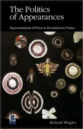 Politics of Appearance: The Symbolism and Representation of Dress in Revolutionary France