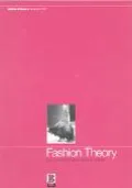 Fashion Theory The Journal of Dress, Body & Culture