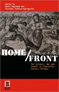 Home/Front: The Military, War and Gender in Twentieth Century Germany