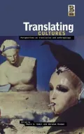 Translating Cultures: Perspectives on Translation and Anthropology