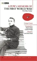 POW's Memoir of the First World War: The Other Ordeal
