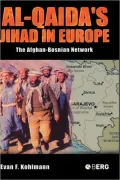 Al-Qaida's Jihad in Europe: The Afghan-Bosnian Network