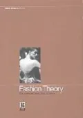 Fashion Theory, Issue 4 The Journal of Dress, Body And Culture, Special Issue--making an App...