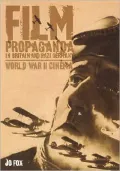Film Propaganda in Britain and Nazi Germany: World War II Cinema