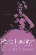 Paris Fashion: A Cultural History
