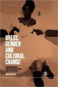 Dress, Gender and Cultural Change: Asian-American and African-American Rites of Passage