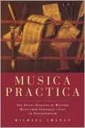 Musica Practica: The Social Practice of Western Music from Gregorian Chant to Postmodernism