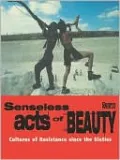 Senseless Acts Of Beauty
