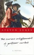 The Curious Enlightenment of Professor Caritat : A Novel