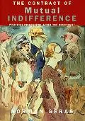 Contract of Mutual Indifference Political Philosophy After the Holocaust