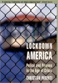 Lockdown America : Police and Prisons in the Age of Crisis