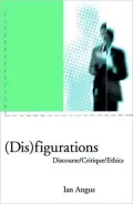 Dis Figurations: Discourse - Critique - Ethics