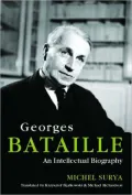 Georges Bataille An Intellectual Biography