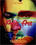 The Pop Art Tradition: Responding to Mass-Culture