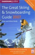 The Great Skiing & Snowboarding Guide 2007