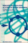 Regulated Self-Regulation as a Form of Modern Government: An Analysis of Case Studies from Media and Telecommunications Law