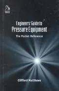 Engineers' Guide to Pressure Equipment The Pocket Reference