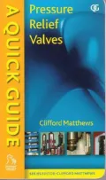 Quick Guide to Pressure Relief Valves