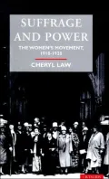 Suffrage and Power: The Women's Movement 1918-1928
